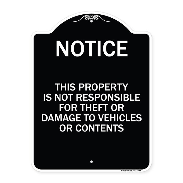 Signmission This Property Is Not Responsible for Theft or Damage to Vehicles or Contents, A-DES-BW-1824-22809 A-DES-BW-1824-22809 - main